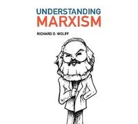 Richard D. Wolff Understanding Marxism (Tascabile)