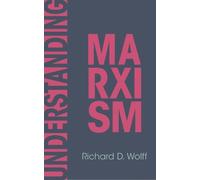 Richard D. Wolff Understanding Marxism (Tascabile) Democracy at Work