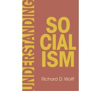 Richard D. Wolff Understanding Socialism (Tascabile) Democracy at Work