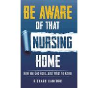 Richard Danford Be Aware of That Nursing Home (Tascabile)