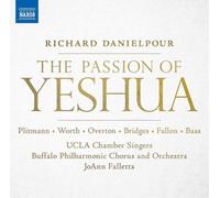 Richard Danielpour Richard Danielpour: The Passion of Yeshua (CD) Album