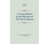 Richard Danson B A Concordance to the Rhymes of the Faerie Qu (Copertina rigida)