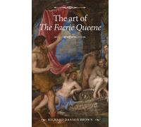 Richard Danson Brown The Art of the Faerie Queene (Tascabile) Manchester Spenser