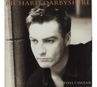 RICHARD DARBYSHIRE - RICHARD DARBYSHIRE / THIS I SWEAR