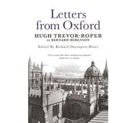 Richard Davenport-Hines Letters from Oxford (Tascabile)