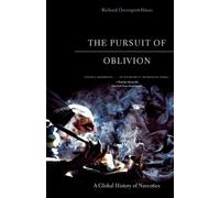 Richard Davenport-Hines The Pursuit of Oblivion (Tascabile)