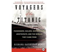Richard Davenport-Hines Voyagers of the Titanic (Tascabile)