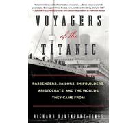 Richard Davenport-Hines Voyagers of the Titanic (Tascabile)
