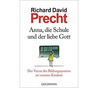Richard David P Anna, die Schule und der liebe Gott: Der Verrat des (Tascabile)