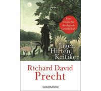 Richard David P Jäger, Hirten, Kritiker: Eine Utopie für die digital (Tascabile)