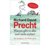 Richard David P Warum gibt es alles und nicht nichts: Ein Ausflug in (Tascabile)