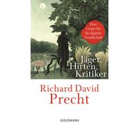 Richard David Precht Jager, Hirten, Kritiker (Copertina rigida)