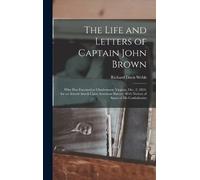Richard Davis Webb The Life and Letters of Captain John Brown (Copertina rigida)