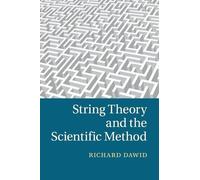 Richard Dawid String Theory and the Scientific Method (Tascabile)