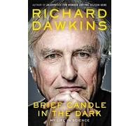Richard Dawkins Brief Candle in the Dark (Copertina rigida)