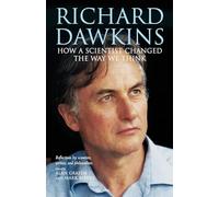 Richard Dawkins: How a scientist changed the way we think