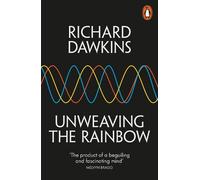 Richard Dawkins Unweaving the Rainbow (Tascabile)
