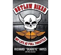 Richard 'Deadeye' Hayes Outlaw Biker (Tascabile)