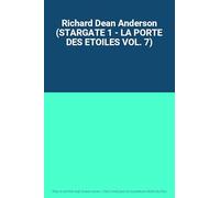 Richard Dean Anderson (STARGATE 1 - LA PORTE DES ETOILES VOL. 7)