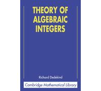 Richard Dedekind Theory of Algebraic Integers (Tascabile)
