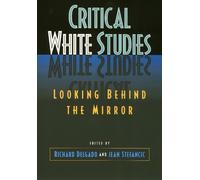 Richard Delgado Critical White Studies (Tascabile)