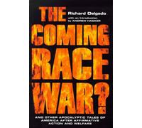 Richard Delgado The Coming Race War (Copertina rigida)