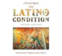 Richard Delgado The Latino/a Condition (Tascabile)