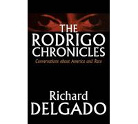 Richard Delgado The Rodrigo Chronicles (Copertina rigida)