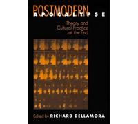 Richard Dellamora Postmodern Apocalypse (Tascabile) New Cultural Studies