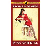 Richard Deming Kiss and Kill (Tascabile)
