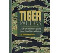 Richard Denis J Tiger Patterns: A Guide to the Vietnam Wars T (Copertina rigida)