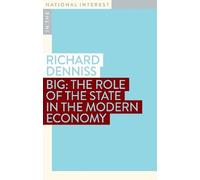 Richard Denniss Big (Tascabile) In The National Interest