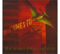 Richard Desjardins - Tu M'aimes-Tu ?
