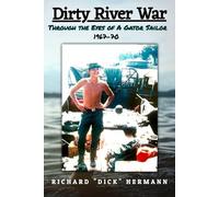 Richard (Dick) Hermann Dirty River War (Tascabile)