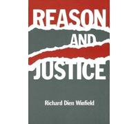 Richard Dien Winfield Reason and Justice (Tascabile)