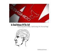 Richard Dimitri In Total Defense Of The Self (Tascabile)