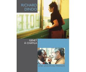 Richard dindo - genet à chatila + une saison au paradis