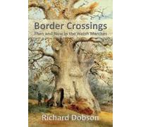 Richard Dobson Border Crossings (Tascabile)