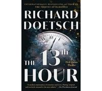 Richard Doetsch The 13th Hour (Tascabile) Nick Quinn Thriller Series