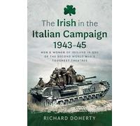 Richard Doherty The Irish in the Italian Campaign, 1943-45 (Copertina rigida)