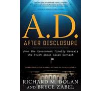 Richard Dolan Bryce Zabel A.D. After Disclosure (Tascabile)