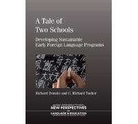 Richard Donato G. Richard Tucker A Tale of Two Schools (Tascabile)