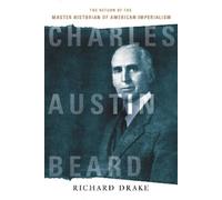 Richard Drake Charles Austin Beard (Copertina rigida)