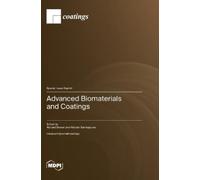 Richard Drevet Hicham Benhayo Advanced Biomaterials and Coati (Copertina rigida)
