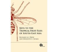 Richard Drew Meredi Keys to the Tropical Fruit Flies of South (Copertina rigida)