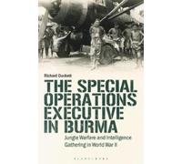 Richard Duckett The Special Operations Executive (SOE) in Burma (Tascabile)