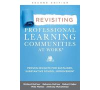 Richard Dufour Robert Eaker Rebecca Duf Revisiting Professional Lea (Tascabile)
