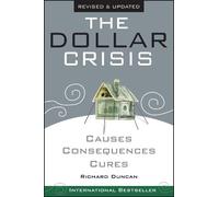 Richard Duncan The Dollar Crisis (Tascabile)