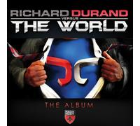 Richard Durand - Richard Duran Versus The World The Album