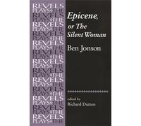 Richard Dutton Epicene, or the Silent Woman (Tascabile) Revels Plays